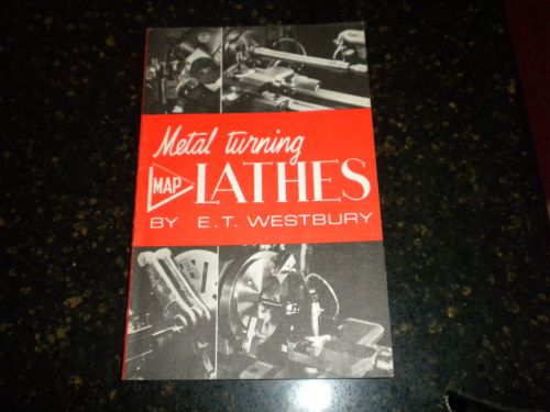 Metal Turning Lathes by E.T. Westbury - 1977 Book