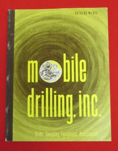 1961 Mobile Drilling Inc. Catalog Drills Sampling Equipment Accessories golc2