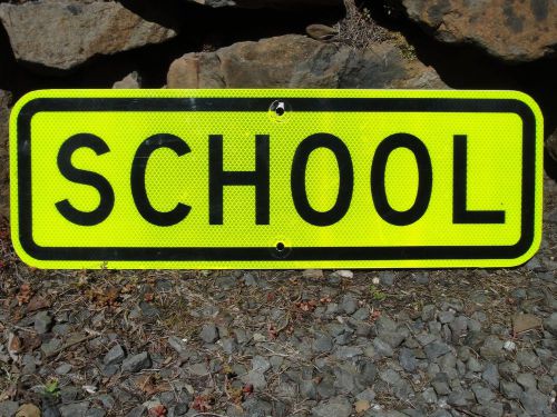 Flourescent Yellow School Sign ALUMINUM 8&#034; x 24&#034;