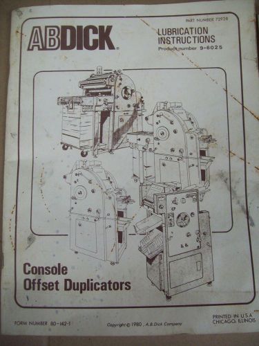AB Dick CONSOLE OFFSET DUPLICATORS LUBRICATION INSTRUCTIONS
