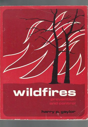 WILDFIRES Prevention And Control 1974 Harry P. Gaylor