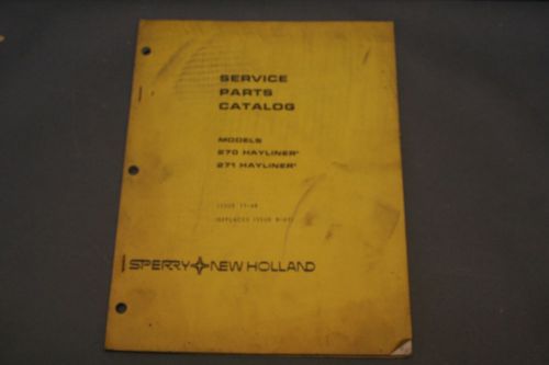 Sperry New Holland 270 &amp; 271 Hayliner Service Parts Catalog