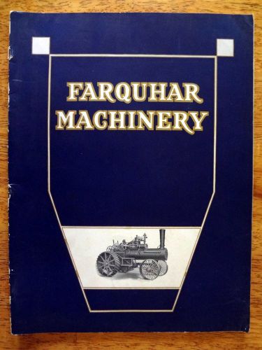Vintage 1914 FARQUHAR Farm Implements-Engines-Boilers-Tractors-Saw Mills Catalog