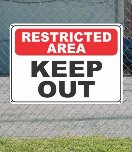 Resrticted area keep out - osha safety sign 10&#034; x 14&#034; for sale