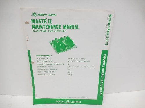 GE MASTR II Station Chanel Guard Maintenance Manual Schematics LBI4877D