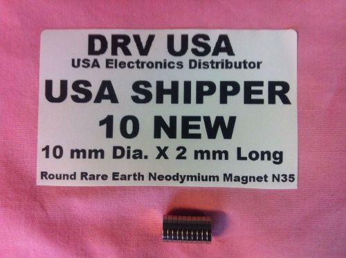 10 Pcs New 10 mm Dia. X 2 mm Long  Round Rare Earth Neodymium Magnet N35 USA