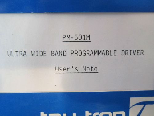 Tau-Tron PM-501M Ultra Wide Band Programmaable Driver User&#039;s Manual