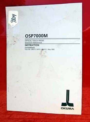 Okuma OSP700M Renishaw Optical Touch Probe Instruction: (ME51-084-R1) Inv 9804