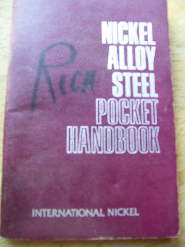 INTERNATIONAL NICKEL Nickel Alloy Steel Pocket Handbook 1971 Book Manual