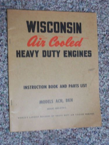 WISCONSIN ENGINES MODEL ACN-BKN ENGINE MANUAL ORIGINAL MI-475