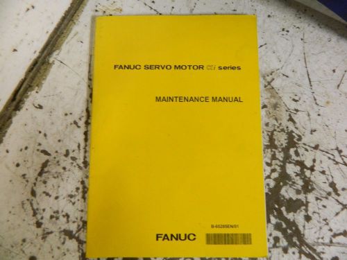 Fanuc servo motor ai (alpha) series maintenance manual, b-65285en/01, used for sale