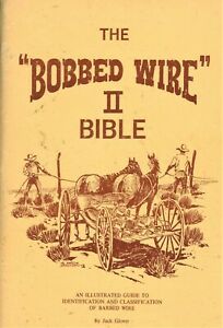Antique Barbed Bobbed Wire Fence - Types Patent Dates / Illust. Book + Values