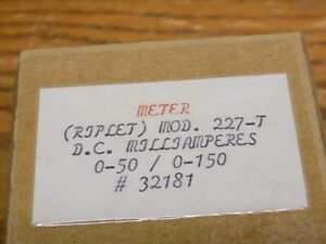 Riplet Meter Model 227-T D.C. Milliamperes 0-50 / 0-150