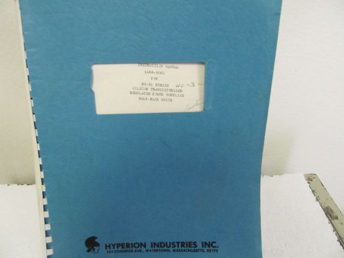 Hyperion ind.1466-9001 hy-si series silicon trans. regulated power supply manual for sale