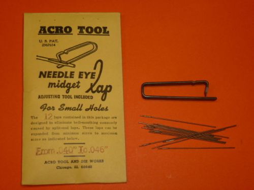 NEW! (12) ACRO TOOL .040&#034; to .046&#034; NEEDLE EYE MIDGET LAP