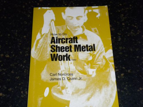 How to Do Aircraft Sheet Metal Work - Norcross/Quinn, 1997