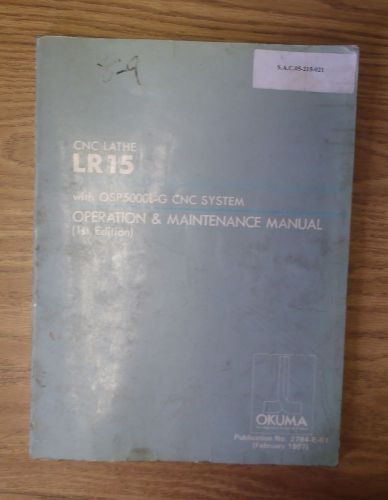 Okuma CNC Lathe LR15 OSP5000L-G CNC System Operation Maintenance Manual