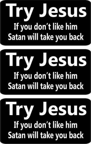 3 - Try Jesus If You Dont Like Him Satan Will Take You Back Hard Hat HS5043
