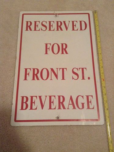 18&#034; Reserved for Front Street Beverage Metal Sign, industrial Sign