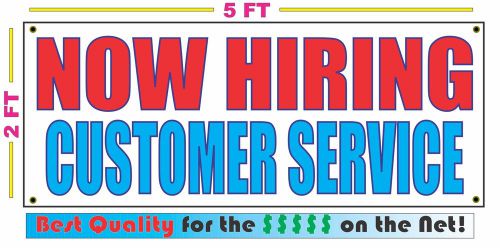 NOW HIRING CUSTOMER SERVICE Banner Sign NEW Larger Size Best Quality for The $$$
