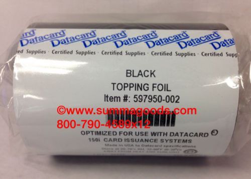 DATACARD 150i BLACK TOPPING FOIL 1800 CARD 597950-002 *** Genuine ***