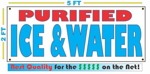 Full Color PURIFIED ICE &amp; WATER BANNER Sign NEW Larger Best Quality for the $