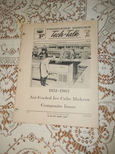1964 FRIGIDAIRE TECH TALK 1951-1963 AIR COOLED ICE CUBE MAKERS