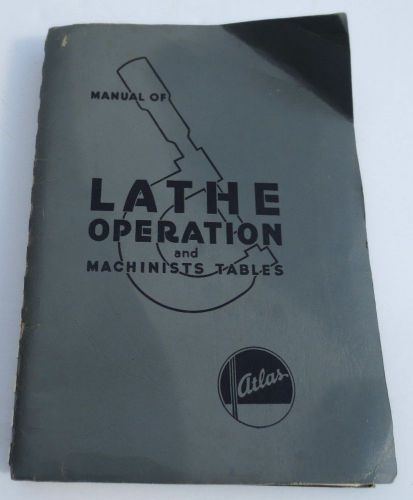 1978 Sears Craftsman Atlas Press Manual Of Lathe Operation And Machinists Tables
