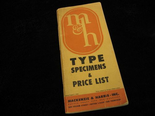 M &amp; H TYPE SPECIMENS Letterpress BOOK m&amp;h Mackenzie &amp; Harris San Francisco 1951