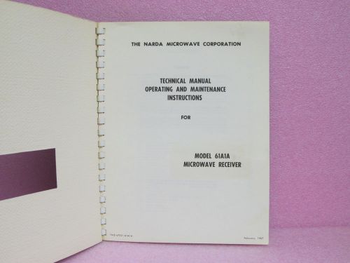 Narda Manual 61A1A Microwave Receiver Instruction Manual w/Schematics (2/67)