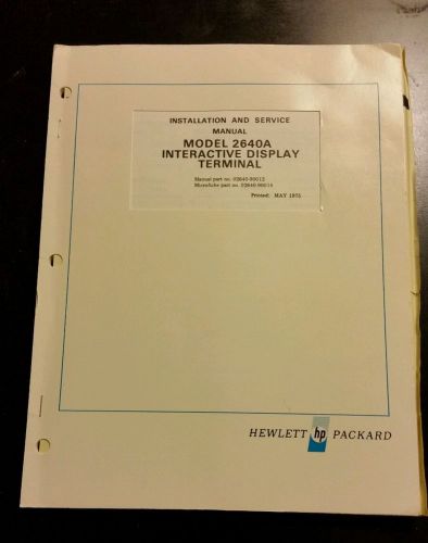 HP installation service manual model 2640A display terminal hewlett-packard 1975