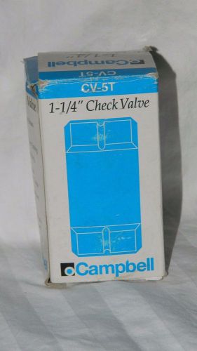 CAMPBELL 1-1/4&#034; CHECK VALVE CV-5T COLD WATER , NEW