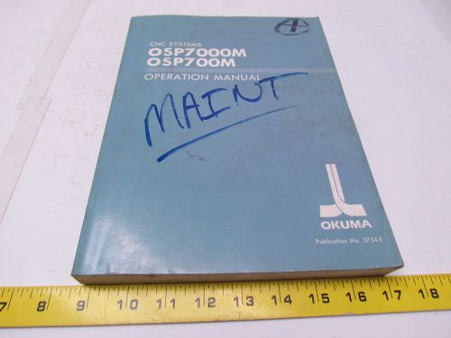 Okuma OSP7000M OSP700M CNC systems operation manual book