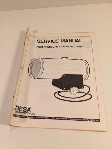 DESA Service Manual - High Pressure LP Gas Heaters
