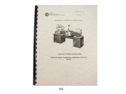 Rockwell 14&#034; Lathe Operation, Service, &amp; Repair,  Manual  Later Version  *162