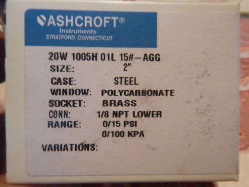 Ashcroft Pressure Gauge, 0-15 psi 100 kpa, 1/8&#034; NPT, 2&#034;, 20W1005H-01L-15 AGG