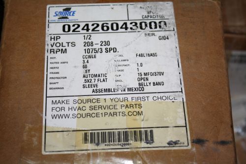 Source 1 s1 02426043000 1/2 hp 1075 rpm 208-230v, 3sp blower motor f48y51a50 new for sale