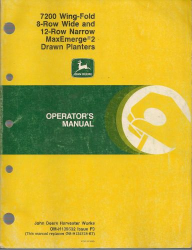 John Deere 7200 Wing-Fold MaxEmerge 2 Drawn Planters Operator&#039;s Manual