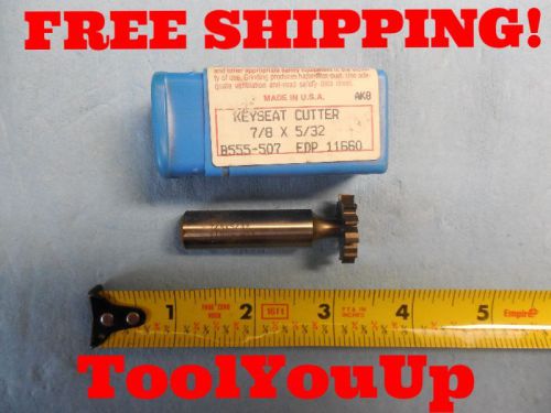 NEW USA MADE 7/8 DIA X 5/32 THICK / WIDE KEYSEAT CUTTER MACHINE SHOP TOOLING