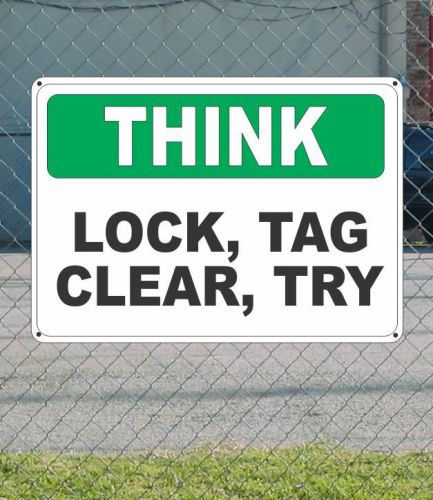 Think lock, tag, clear, try - osha sign 10&#034; x 14&#034; for sale