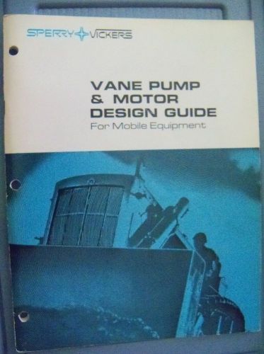 Sperry Vickers VAn Pump &amp; Motor Design Guide for Mobile Equipment 84 pages