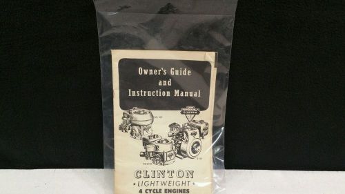 VINTAGE CLINTON 4 CYCLE ENGINE OWNERS GUIDE / MANUAL.