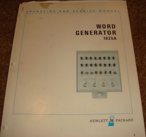 HP WORD GENERATOR 1925A OPERATING &amp; SERVICE MANUAL HEWLETT PACKARD
