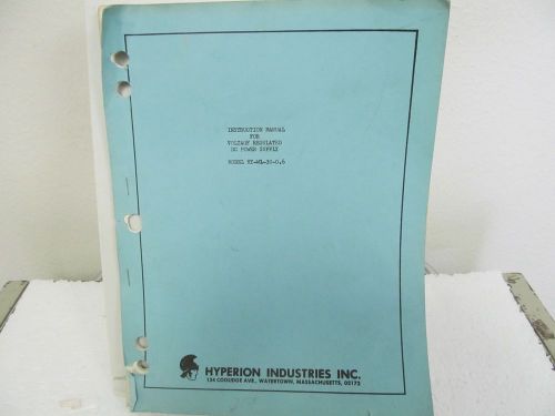 Hyperion Ind. HY-W1-30-0.6, HY-W1-40-0.5 Voltage Reg. DC Power Supply Manual