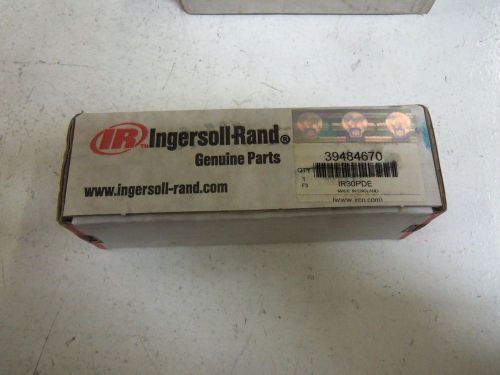 INGERSOLL RAND 39484670 *NEW IN A BOX*