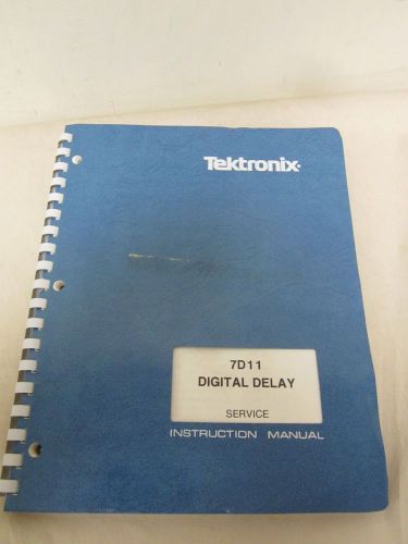 TEKTRONIX 7D11 DIGITAL DELAY SERVICE INSTRUCTION MANUAL