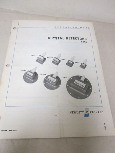 HEWLETT PACKARD CRYSTAL DETECTORS 424A OPERATING NOTE(A84)