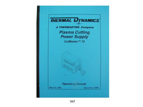 Thermal dynamics cutmaster 75 plasma cutter  operating manual *947 for sale
