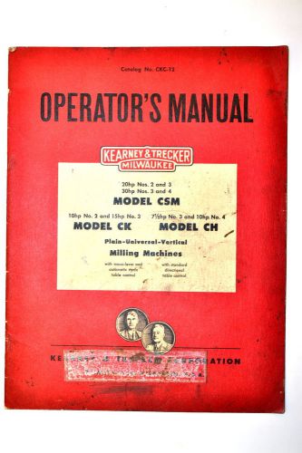 Kearney &amp; trecker milwaukee operator manual csm ck ch milling machines #rr576 for sale