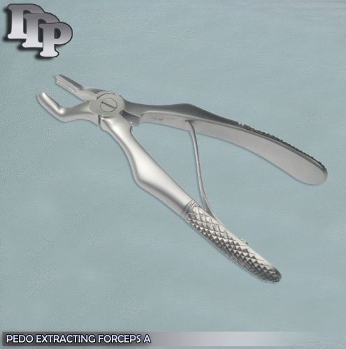 PEDO EXTRACTING FORCEPS DENTAL SURGICAL INSTRUMENTS A
